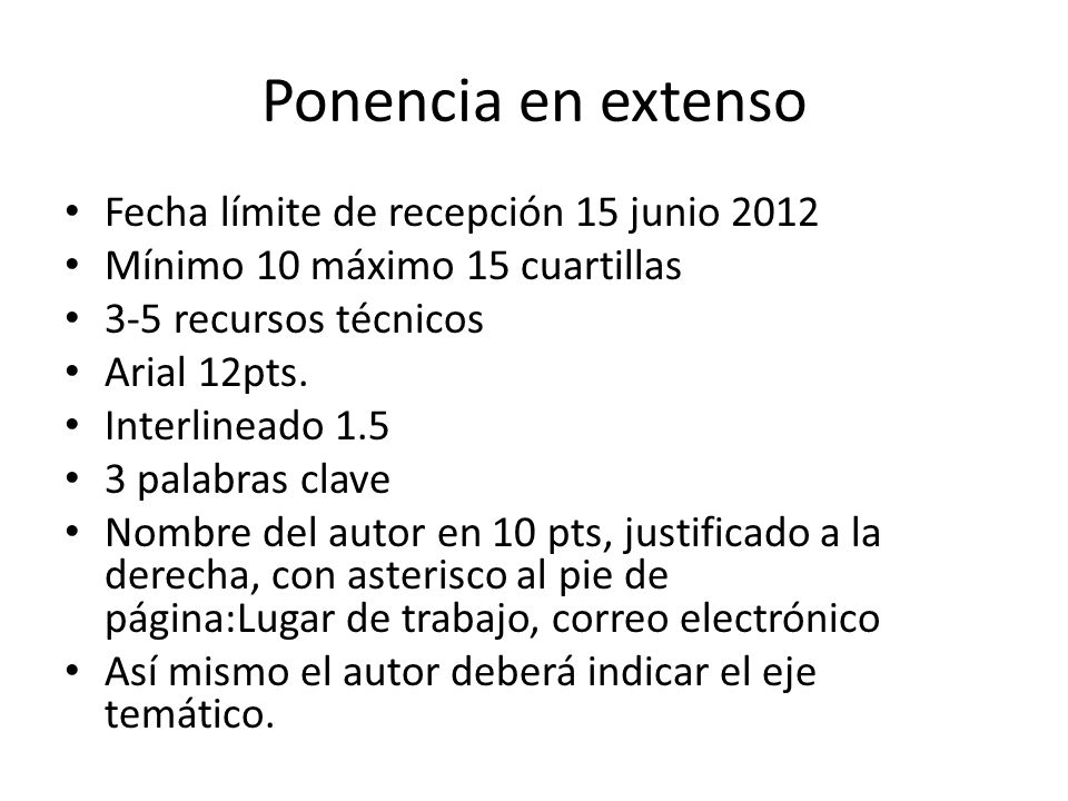 Ponencia en extenso Fecha límite de recepción 15 junio 2012