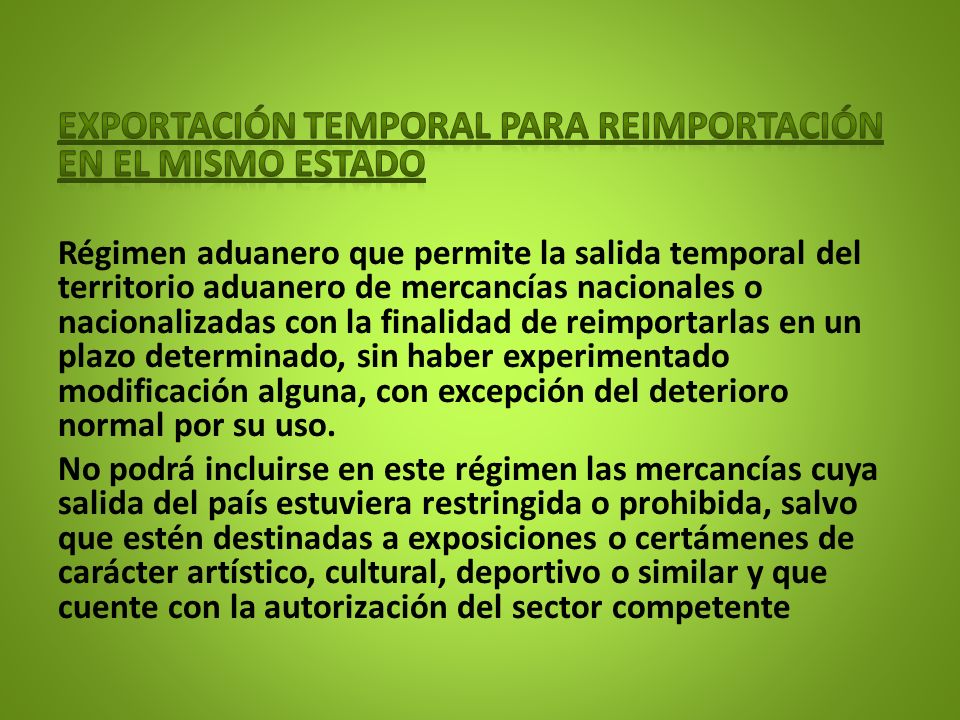 Exportación Temporal para reimportación en el mismo estado
