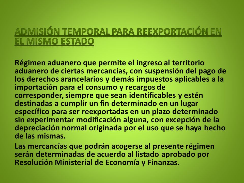 Admisión temporal para reexportación en el mismo estado
