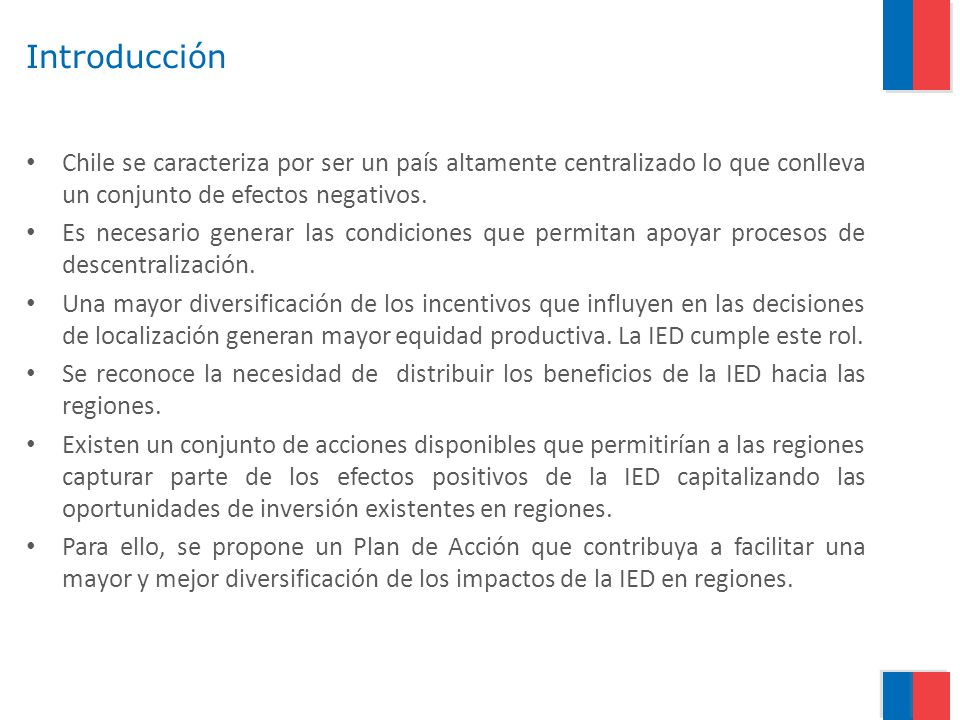 Introducción Chile se caracteriza por ser un país altamente centralizado lo que conlleva un conjunto de efectos negativos.