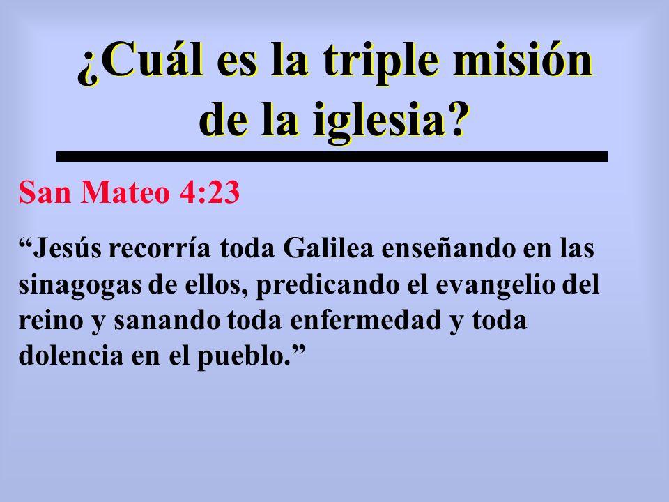 ¿Cuál es la triple misión de la iglesia