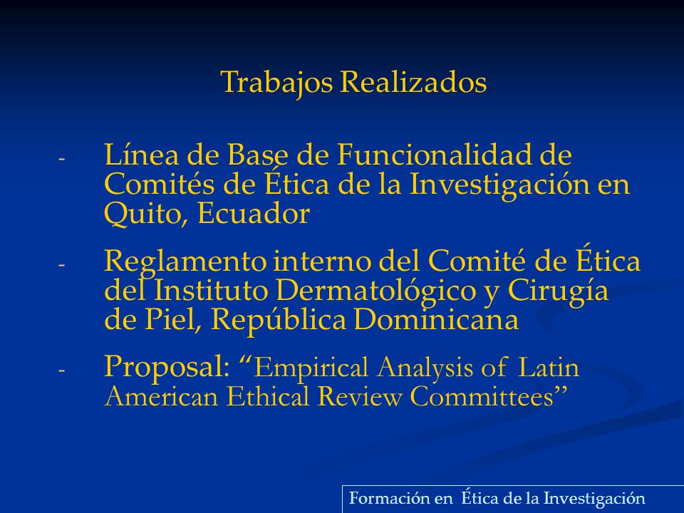 Trabajos Realizados Línea de Base de Funcionalidad de Comités de Ética de la Investigación en Quito, Ecuador.