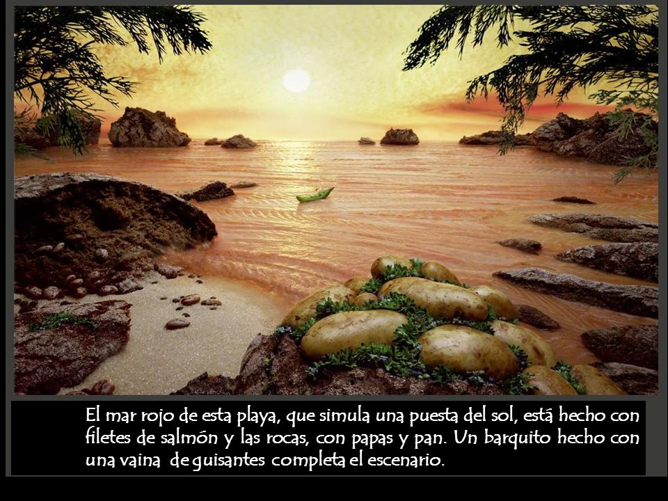 El mar rojo de esta playa, que simula una puesta del sol, está hecho con filetes de salmón y las rocas, con papas y pan.