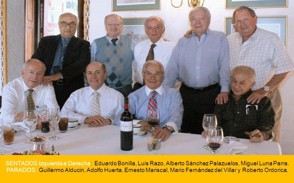 SENTADOS Izquierda a Derecha: Eduardo Bonilla, Luis Razo, Alberto Sánchez Palazuelos, Miguel Luna Parra.