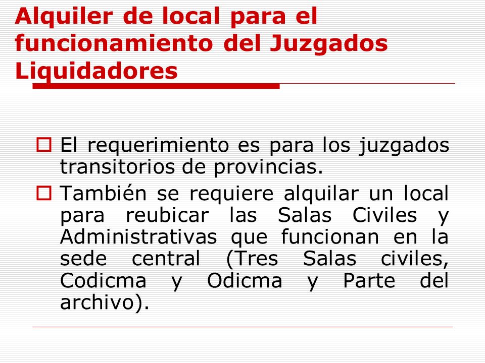 Alquiler de local para el funcionamiento del Juzgados Liquidadores