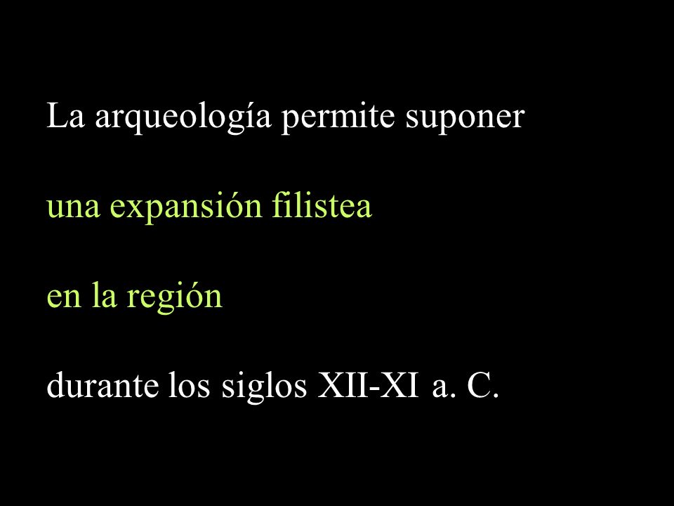 La arqueología permite suponer una expansión filistea en la región