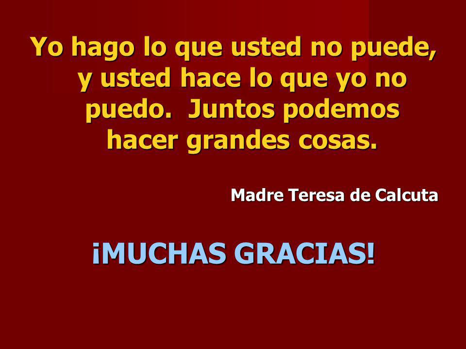 Yo hago lo que usted no puede, y usted hace lo que yo no puedo