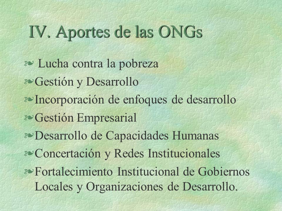 IV. Aportes de las ONGs Lucha contra la pobreza Gestión y Desarrollo