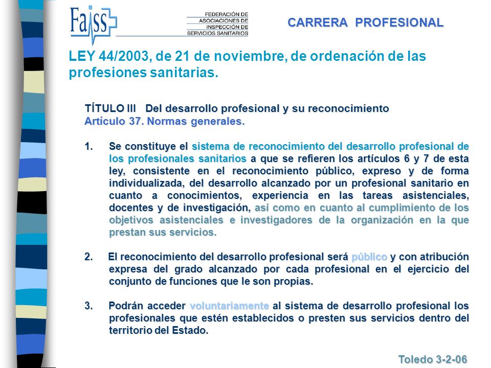 CARRERA PROFESIONAL LEY 44/2003, de 21 de noviembre, de ordenación de las profesiones sanitarias.