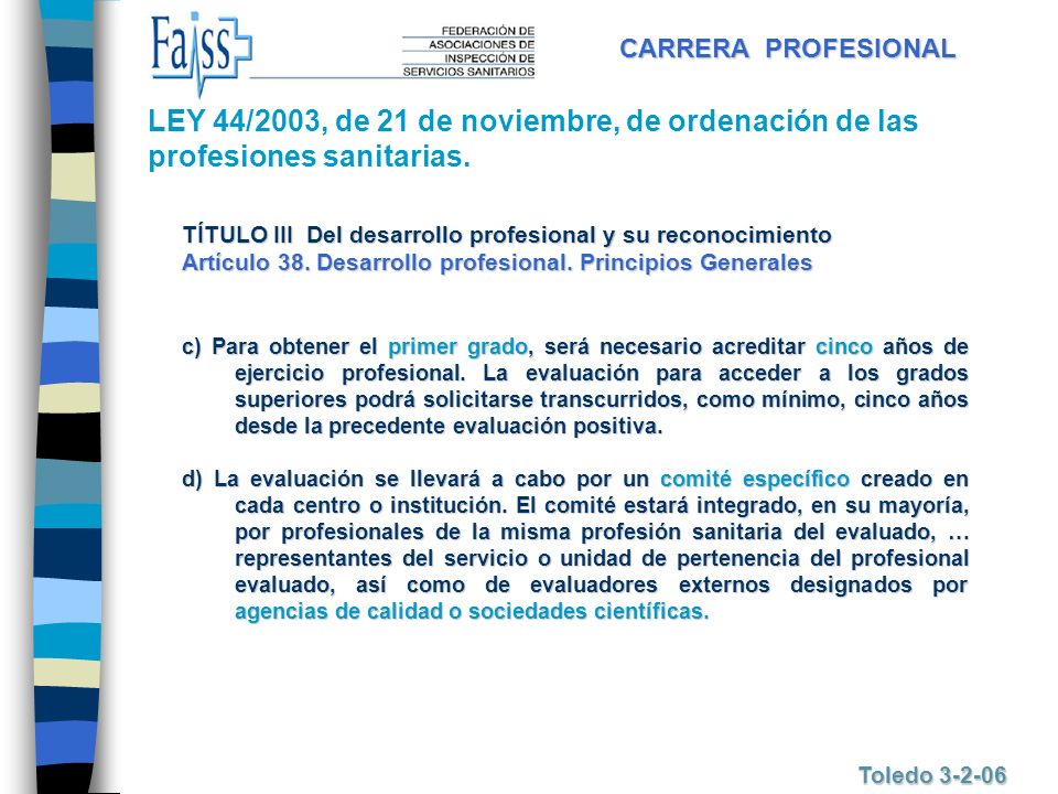 CARRERA PROFESIONAL LEY 44/2003, de 21 de noviembre, de ordenación de las profesiones sanitarias.