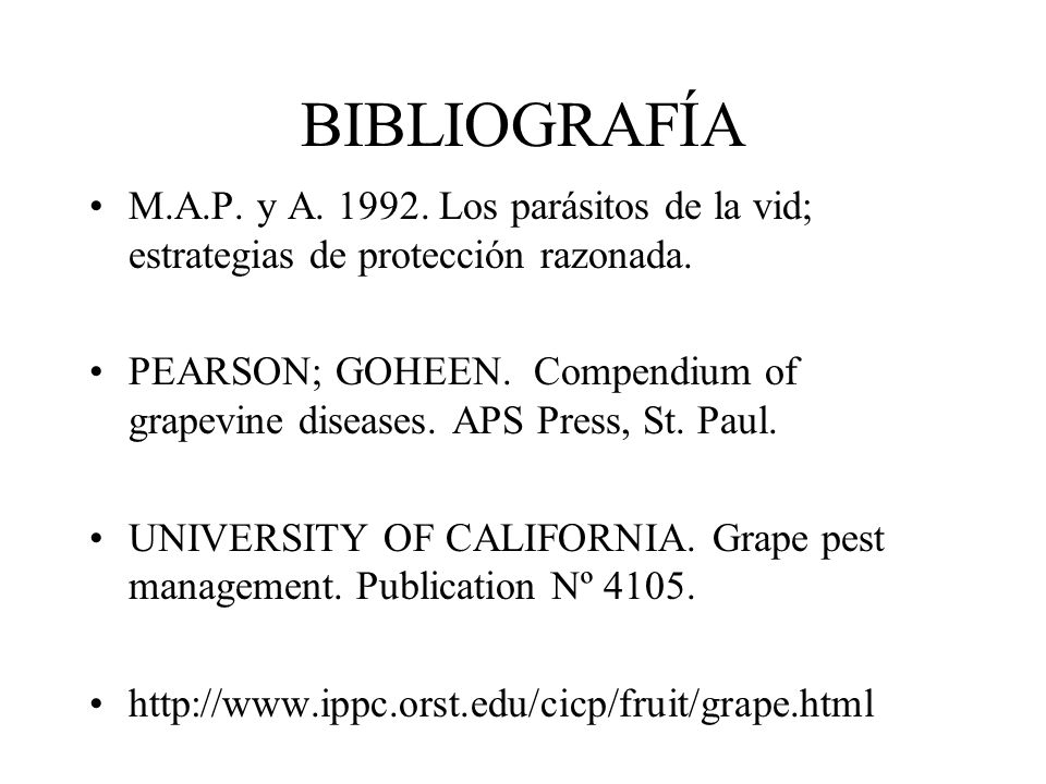 BIBLIOGRAFÍA M.A.P. y A Los parásitos de la vid; estrategias de protección razonada.