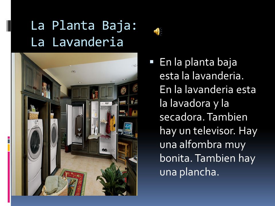 La Planta Baja: La Lavanderia
