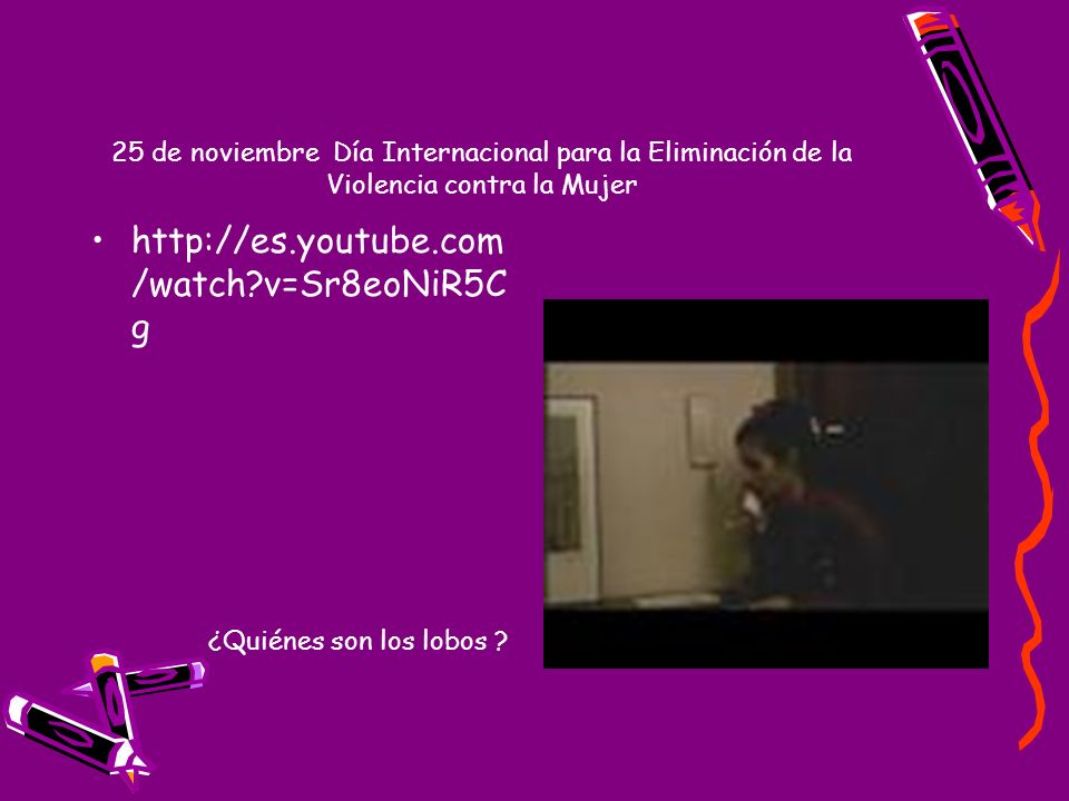 25 de noviembre Día Internacional para la Eliminación de la Violencia contra la Mujer