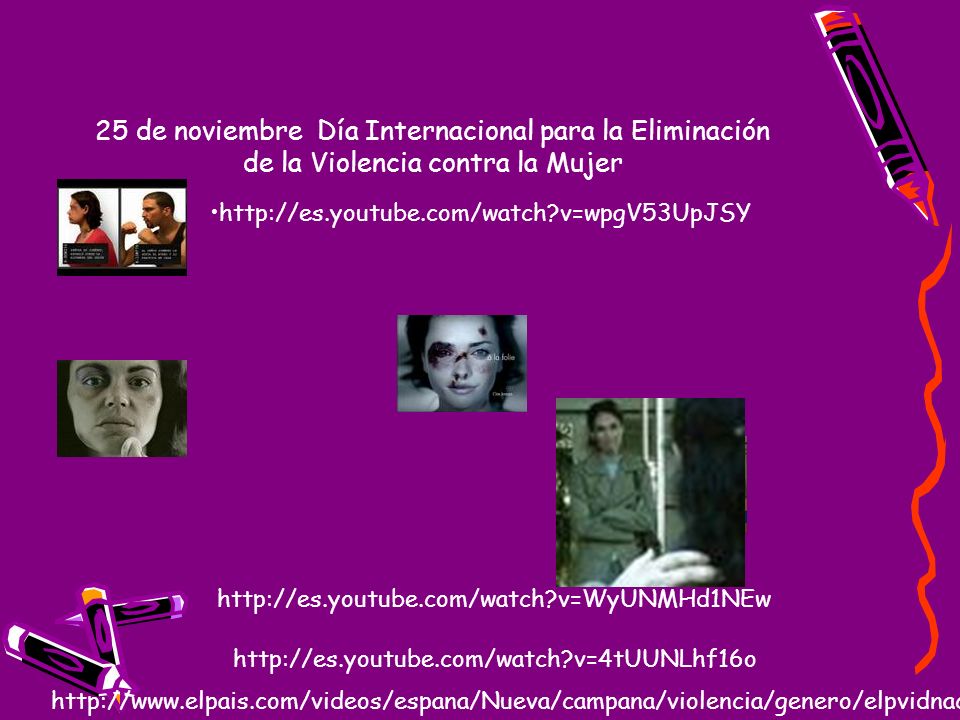 25 de noviembre Día Internacional para la Eliminación de la Violencia contra la Mujer