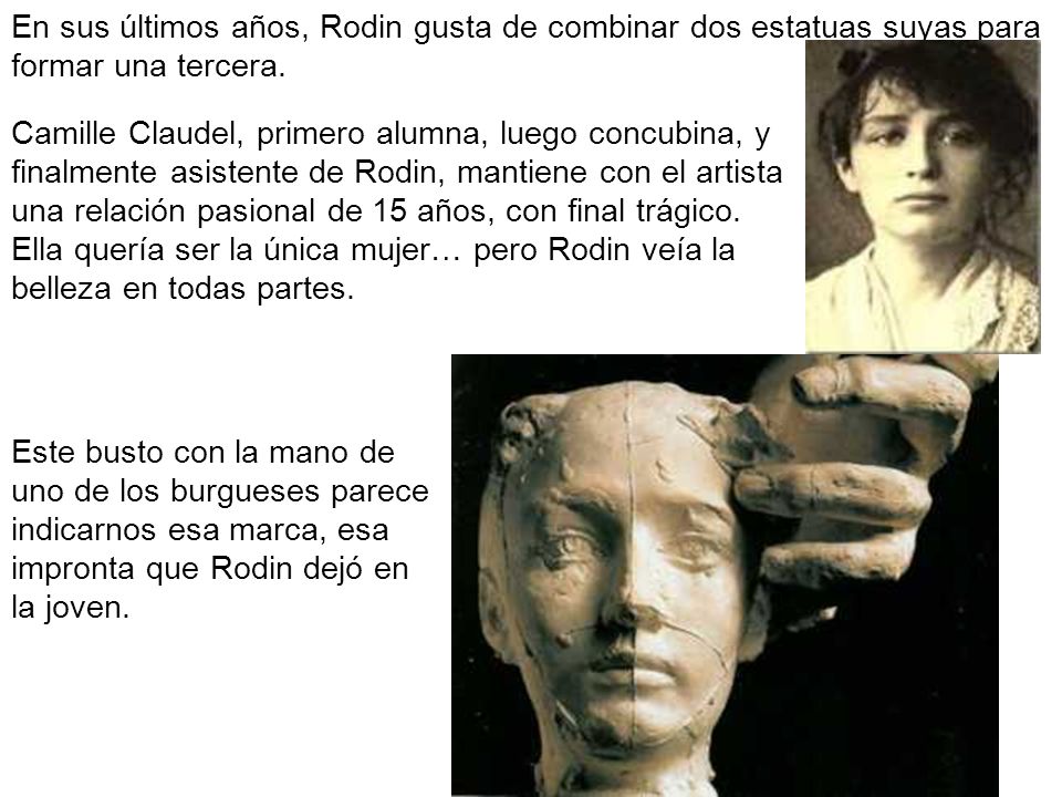 En sus últimos años, Rodin gusta de combinar dos estatuas suyas para formar una tercera.
