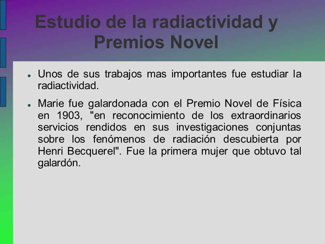 Estudio de la radiactividad y Premios Novel