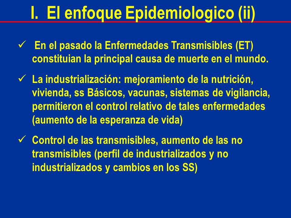 I. El enfoque Epidemiologico (ii)