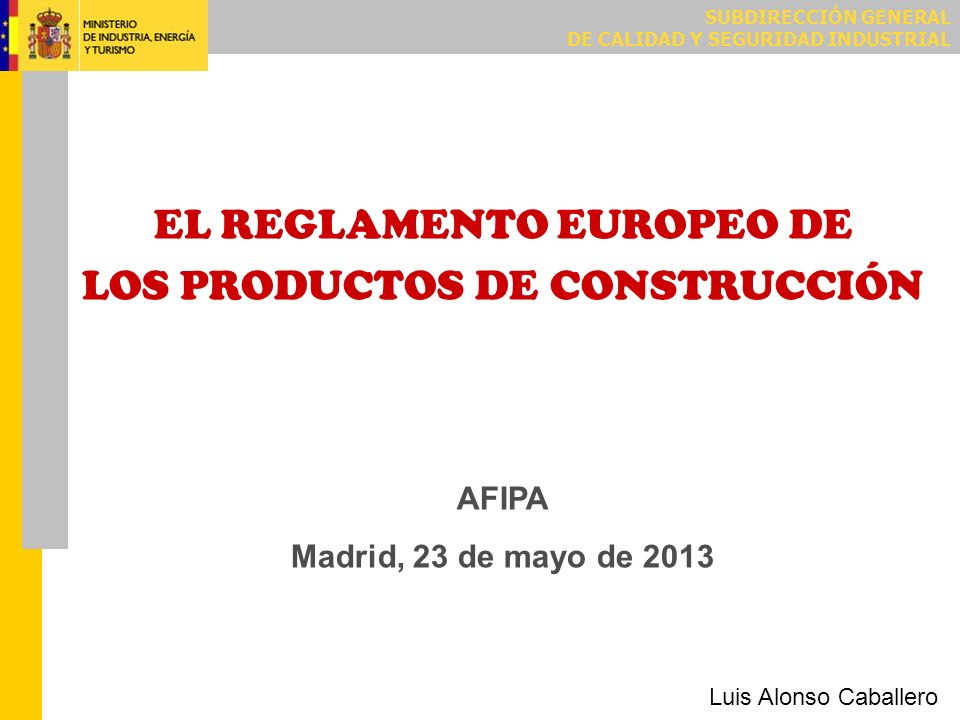 El Reglamento entró en vigor el 24 de abril de 2011 (a los veinte días de su publicación en el Diario Oficial de la Unión Europea).