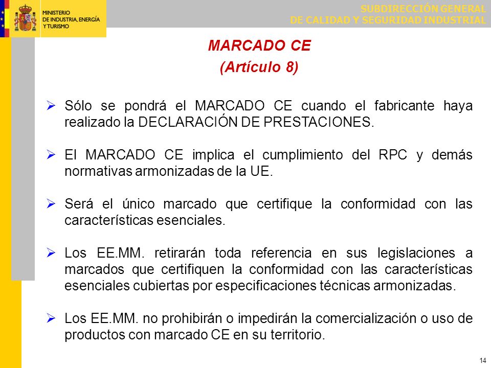 MARCADO CE (Artículo 9) CONTENIDO COLOCACIÓN Logotipo CE