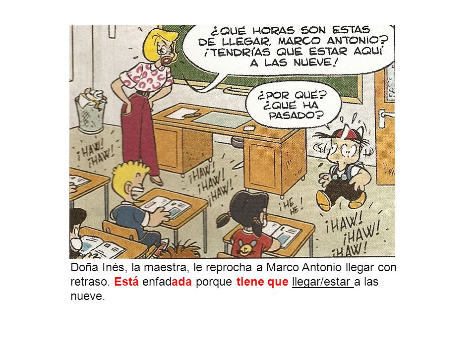 Doña Inés, la maestra, le reprocha a Marco Antonio llegar con retraso