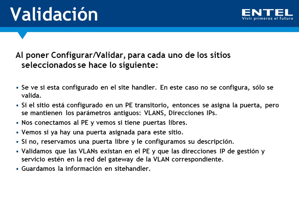Validación Al poner Configurar/Validar, para cada uno de los sitios seleccionados se hace lo siguiente: