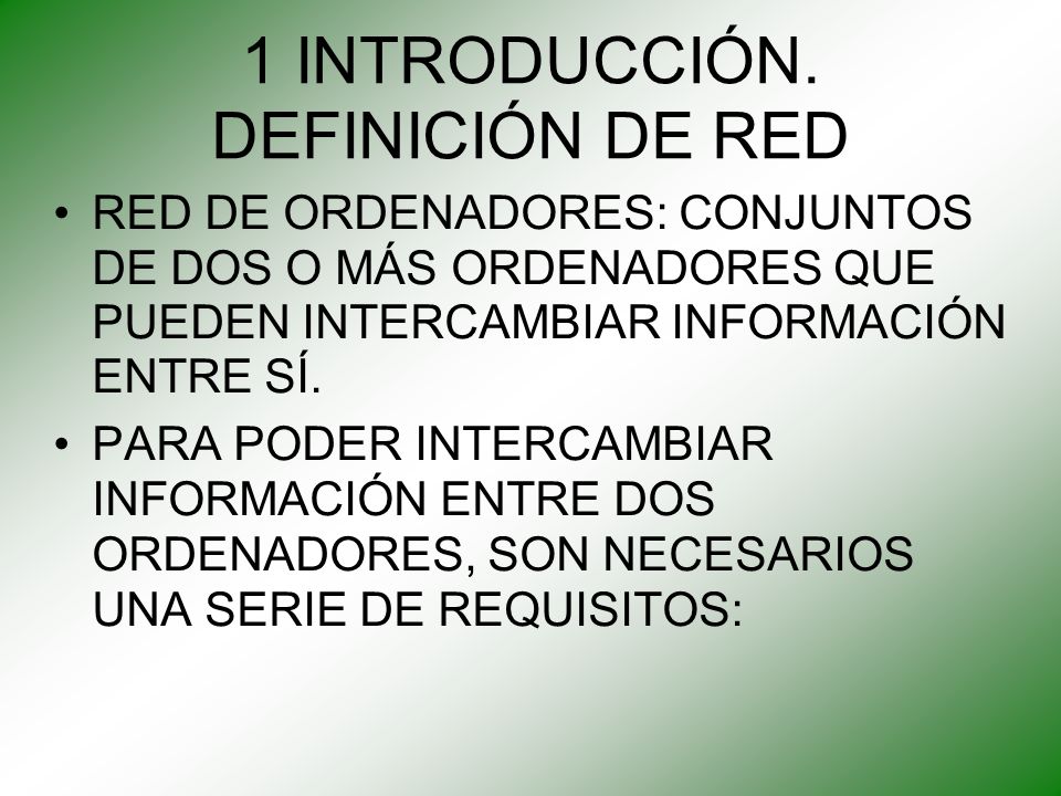 1 INTRODUCCIÓN. DEFINICIÓN DE RED