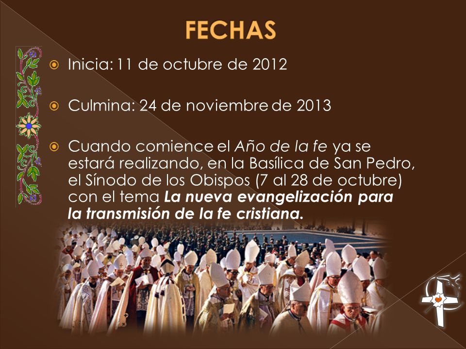 FECHAS Inicia: 11 de octubre de 2012 Culmina: 24 de noviembre de 2013