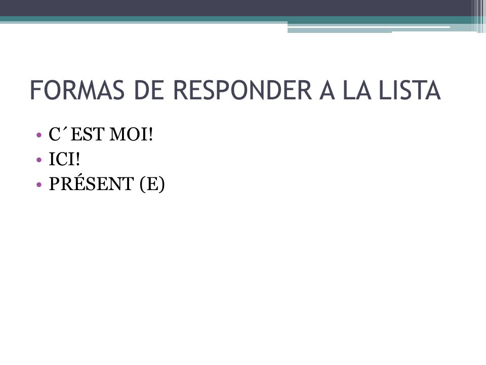 FORMAS DE RESPONDER A LA LISTA