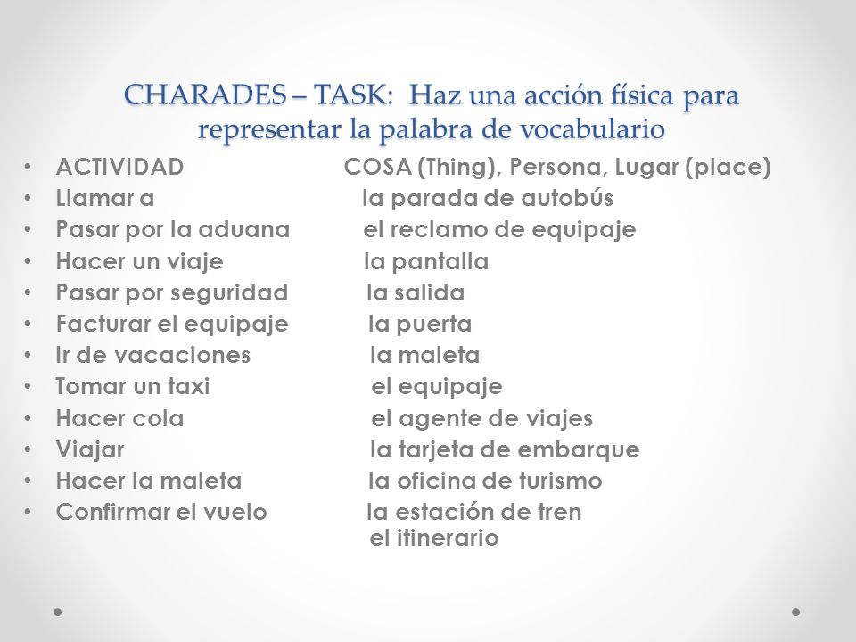 CHARADES – TASK: Haz una acción física para representar la palabra de vocabulario