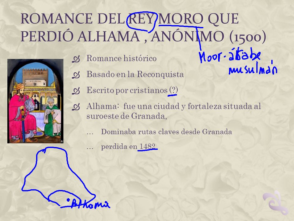 Romance del rey moro que perdió alhama , ANÓNIMO (1500)