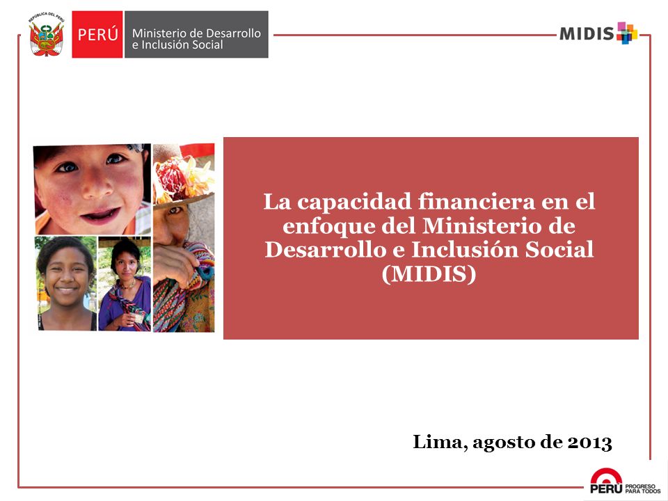 La capacidad financiera en el enfoque del Ministerio de Desarrollo e Inclusión Social (MIDIS)