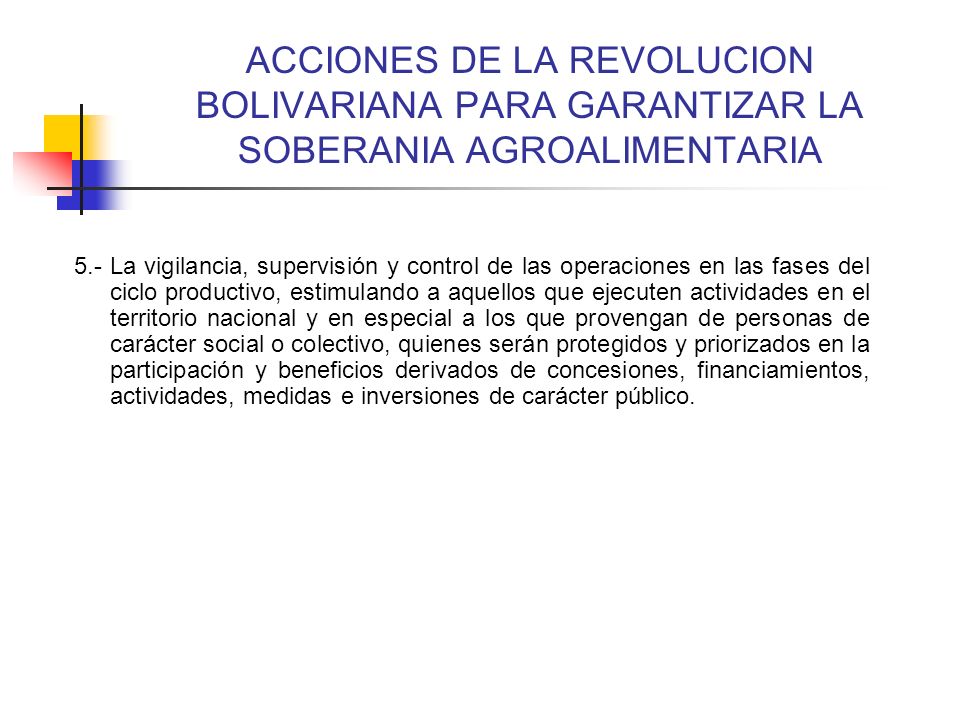 ACCIONES DE LA REVOLUCION BOLIVARIANA PARA GARANTIZAR LA SOBERANIA AGROALIMENTARIA
