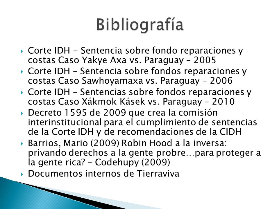 Bibliografía Corte IDH - Sentencia sobre fondo reparaciones y costas Caso Yakye Axa vs. Paraguay –
