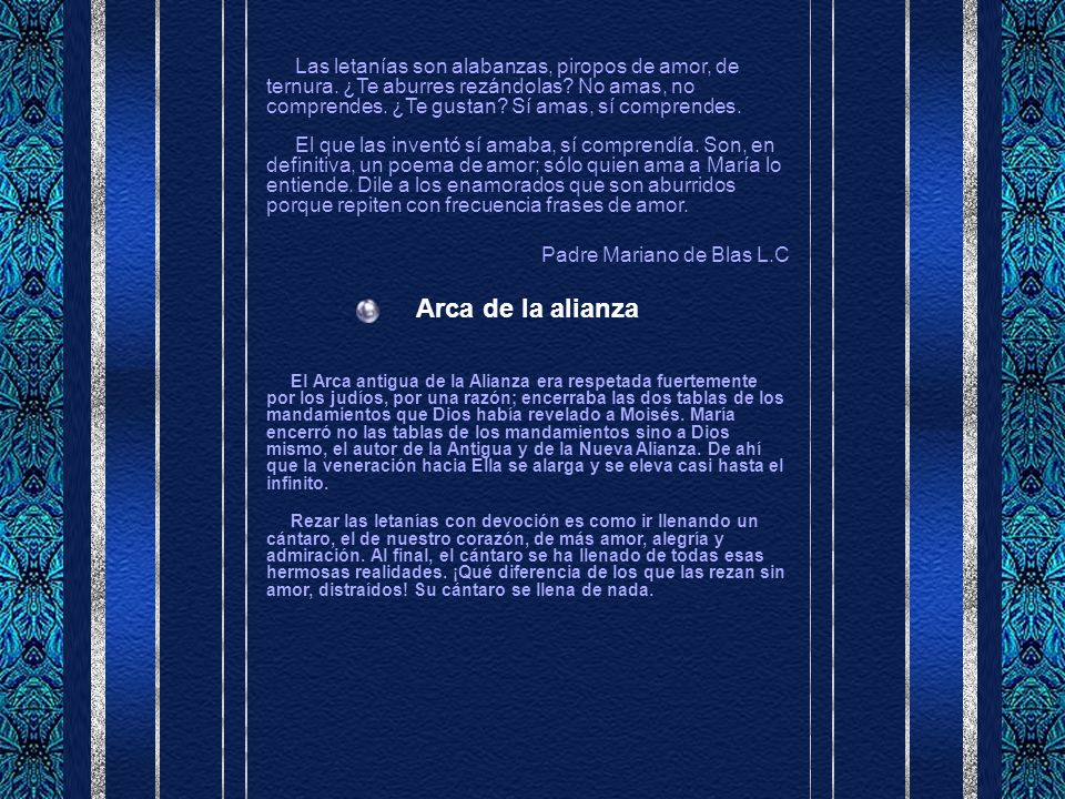Las letanías son alabanzas, piropos de amor, de ternura
