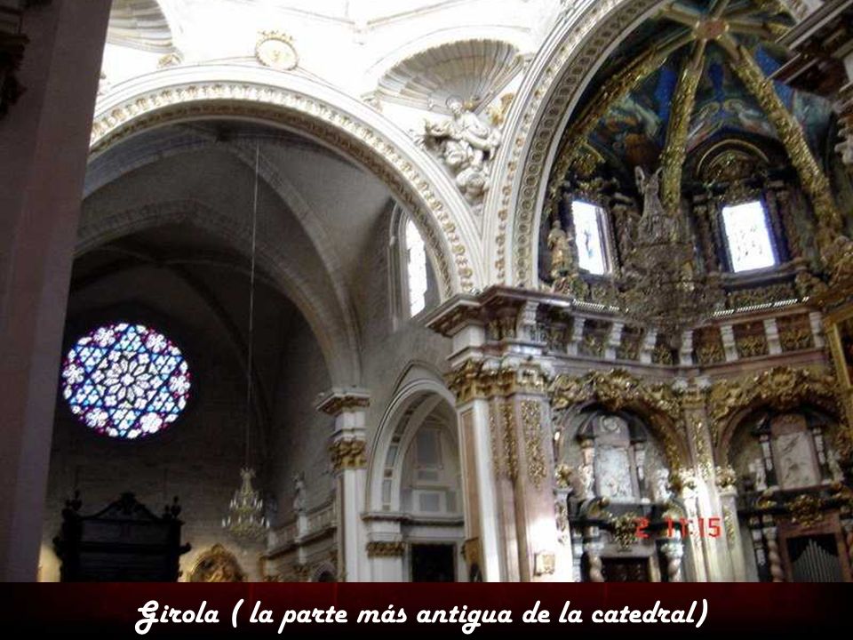 Girola ( la parte más antigua de la catedral)