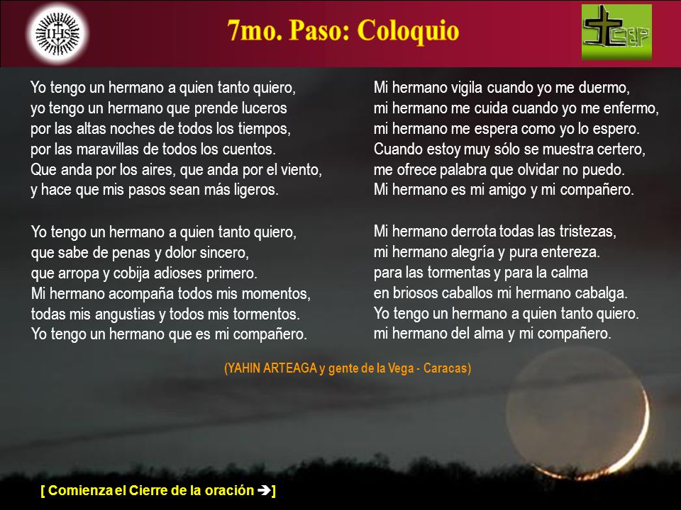 7mo. Paso: Coloquio Yo tengo un hermano a quien tanto quiero,