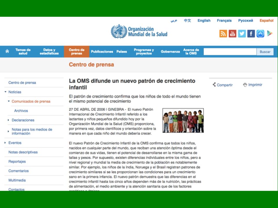 Esta es la página web de la OMS en donde podemos encontrar toda la información pertinente al nuevo patrón de crecimiento infantil.