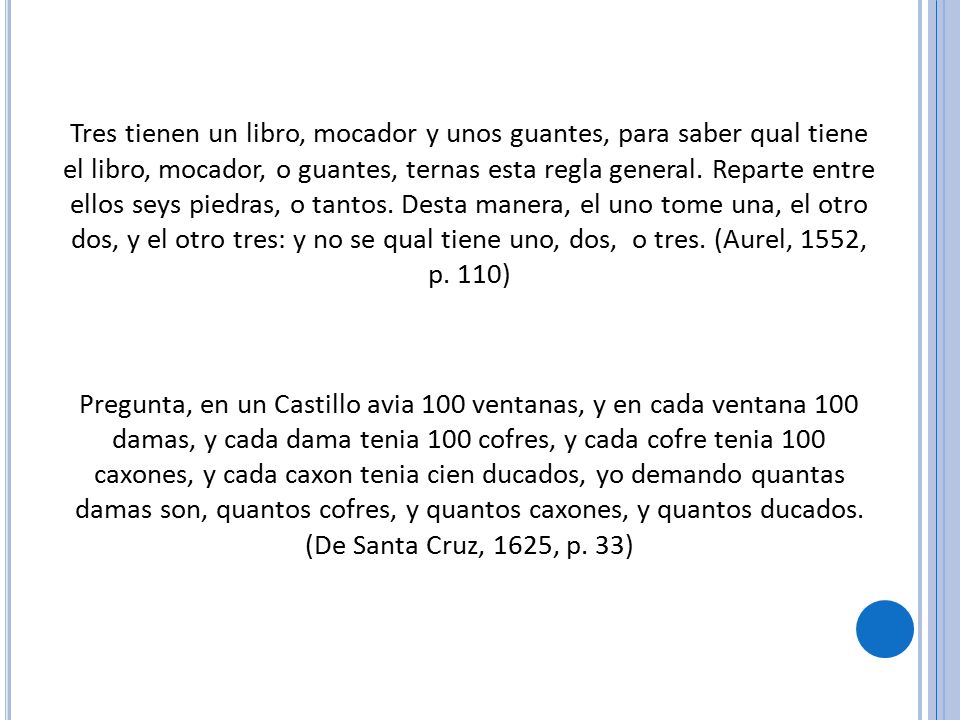 Tres tienen un libro, mocador y unos guantes, para saber qual tiene el libro, mocador, o guantes, ternas esta regla general.