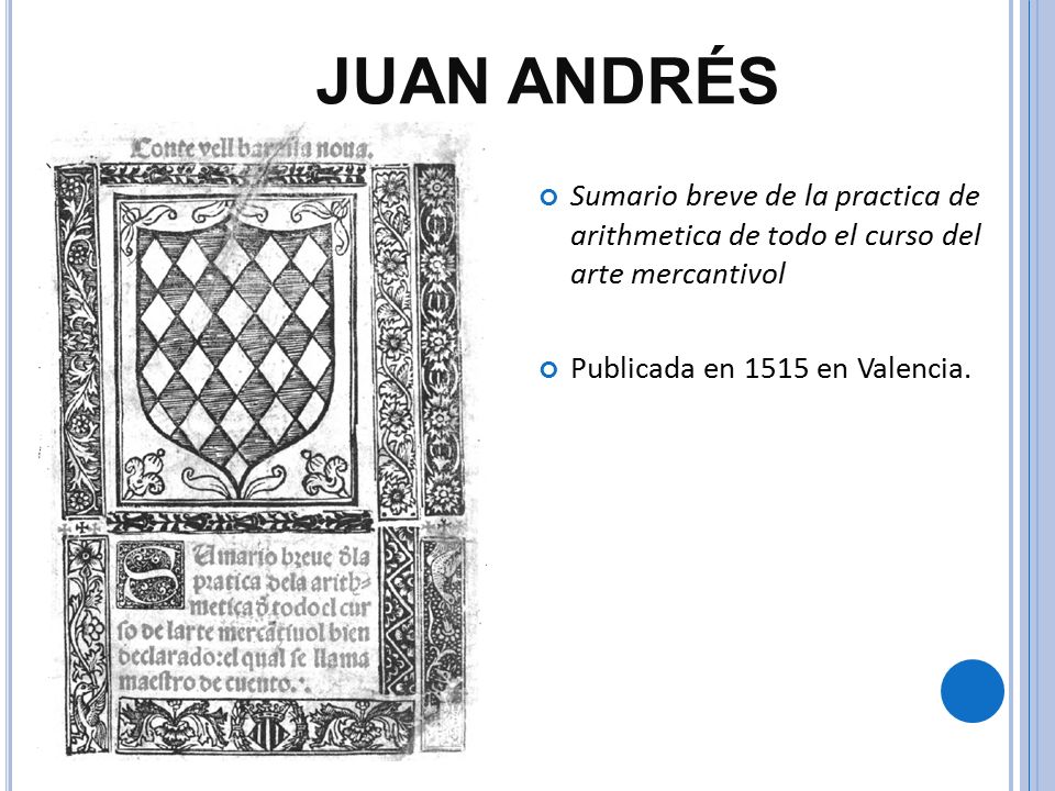 JUAN ANDRÉS Sumario breve de la practica de arithmetica de todo el curso del arte mercantivol.