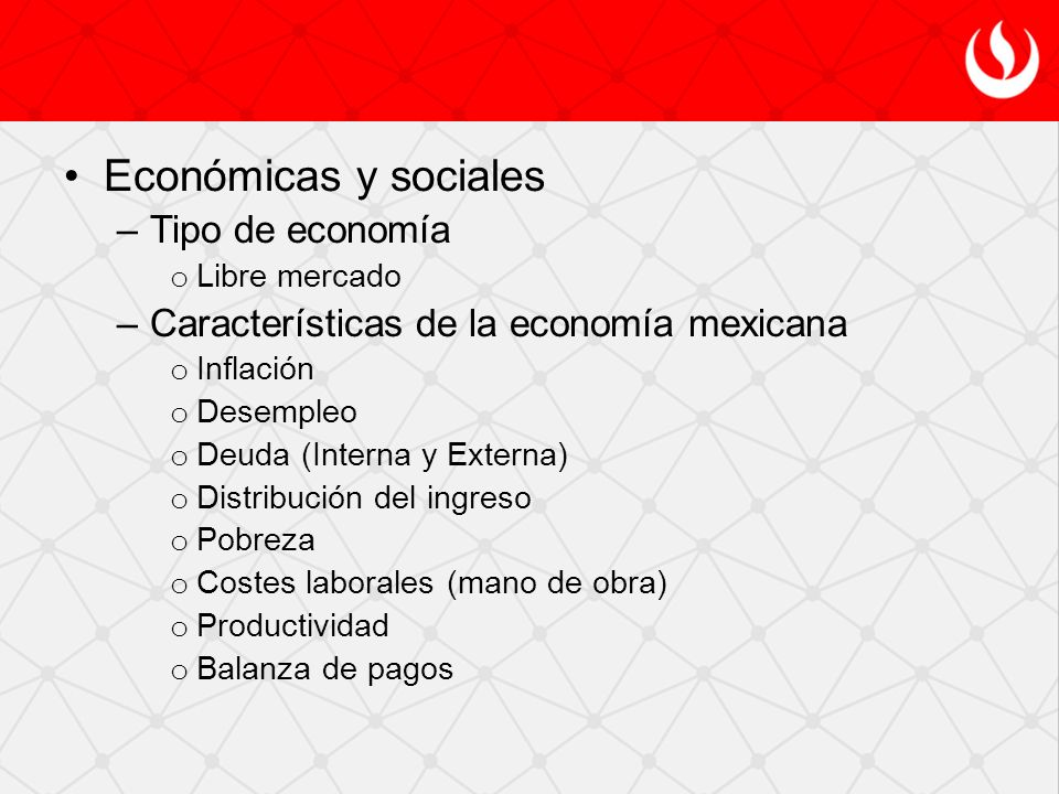 Económicas y sociales Tipo de economía