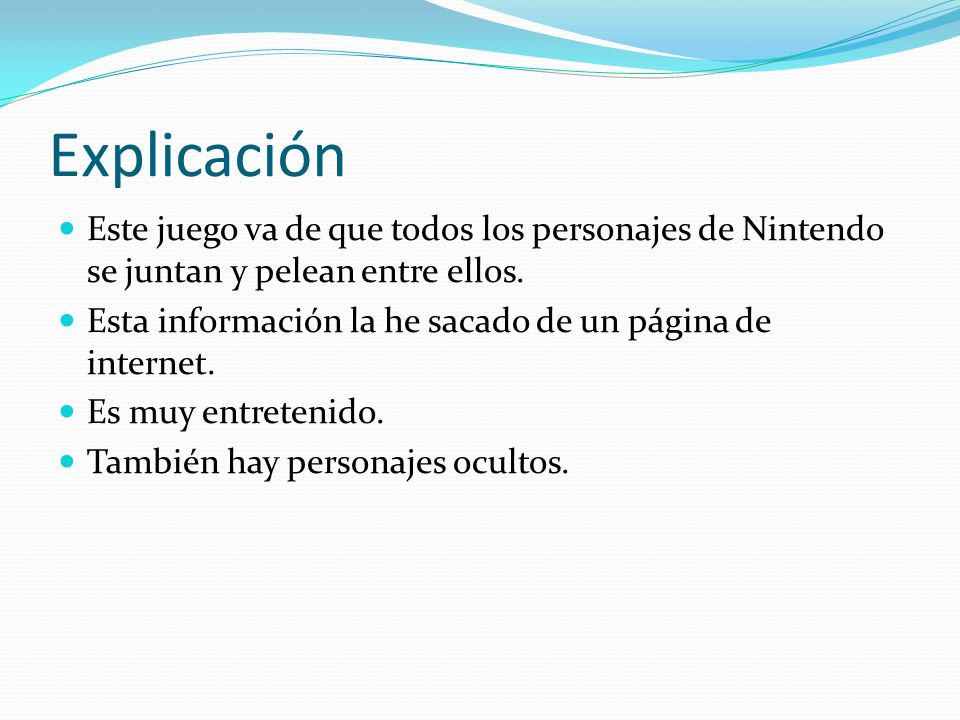 Explicación Este juego va de que todos los personajes de Nintendo se juntan y pelean entre ellos.