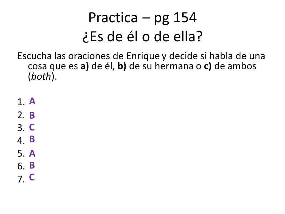 Practica – pg 154 ¿Es de él o de ella