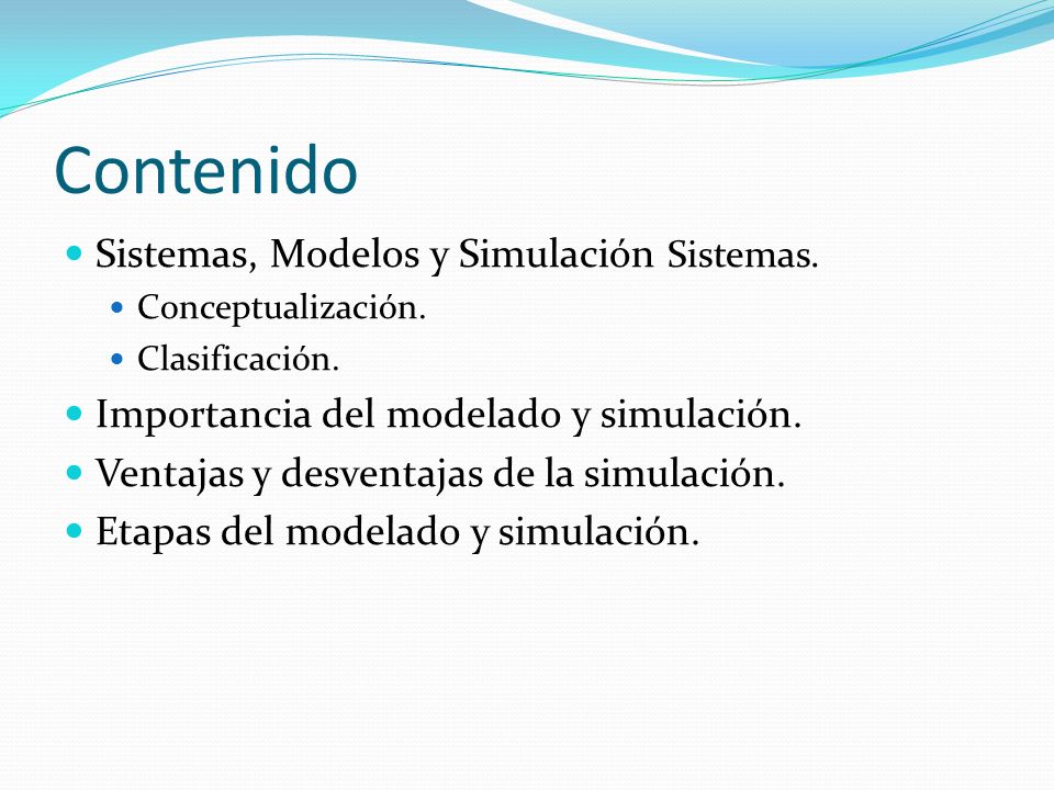 Contenido Sistemas, Modelos y Simulación Sistemas.