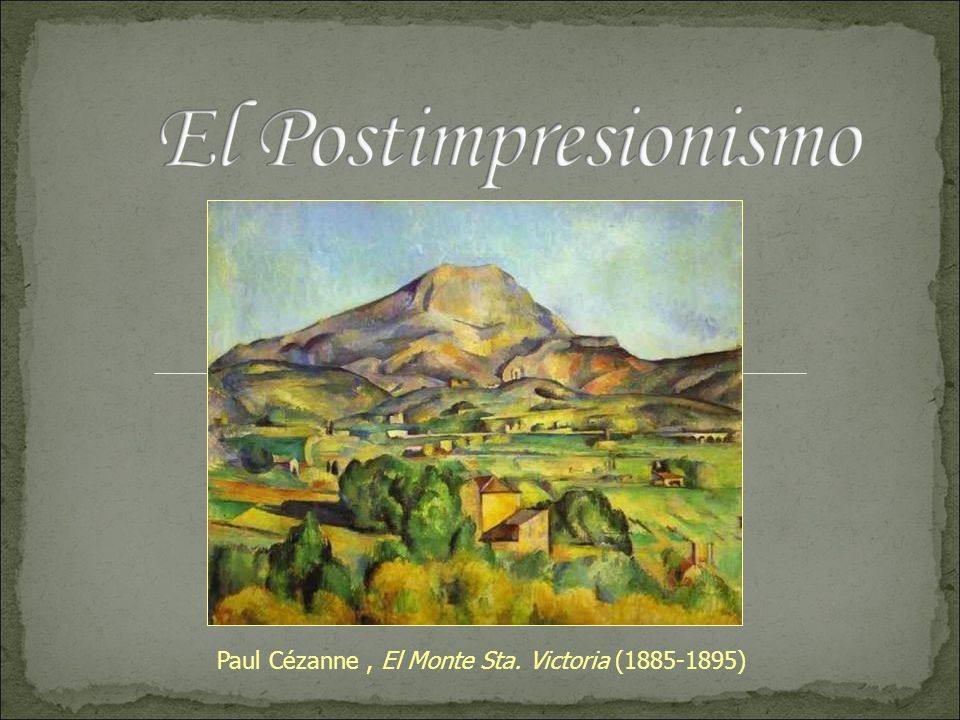 Paul Cézanne , El Monte Sta. Victoria ( )