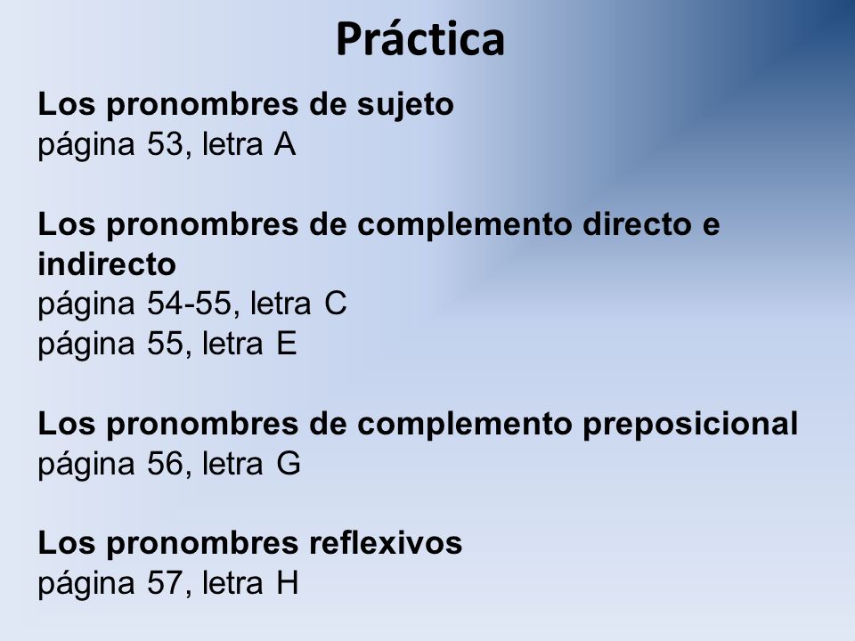 Práctica Los pronombres de sujeto página 53, letra A