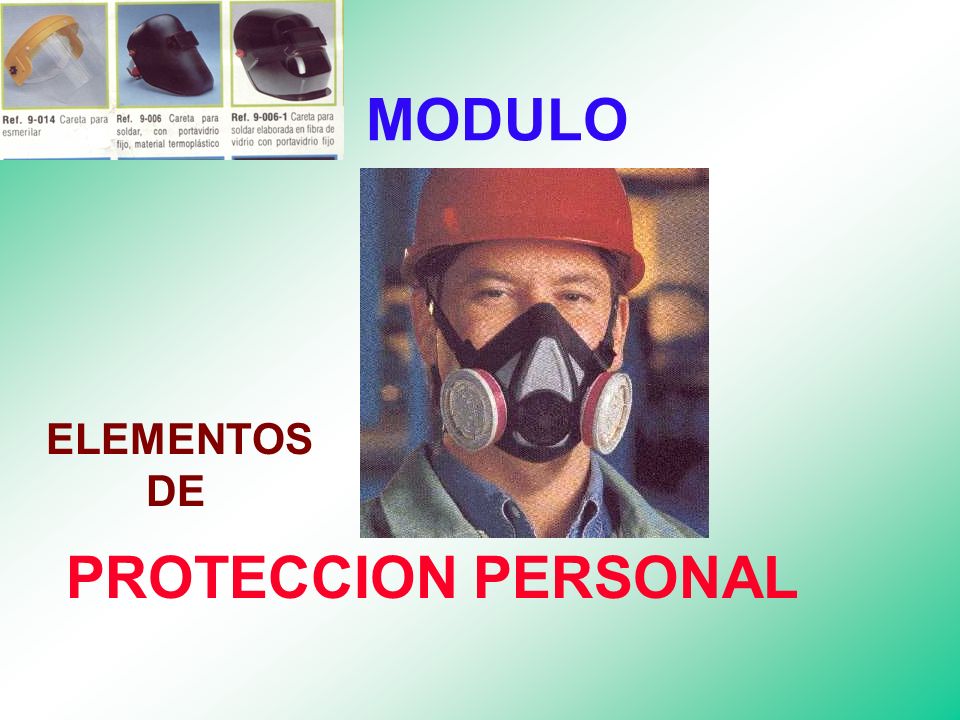 MODULO ELEMENTOS DE PROTECCION PERSONAL