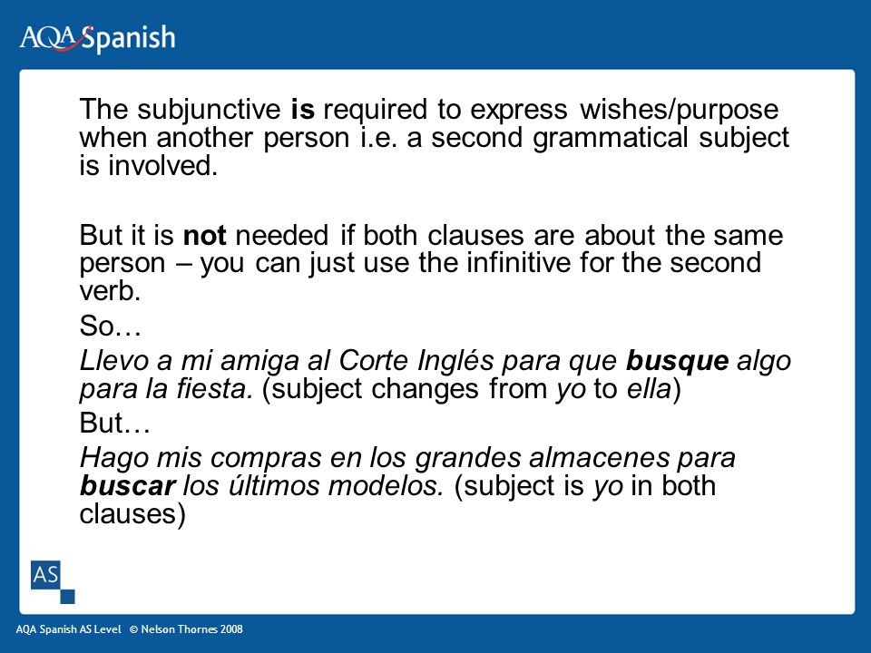 The subjunctive is required to express wishes/purpose when another person i.e. a second grammatical subject is involved.