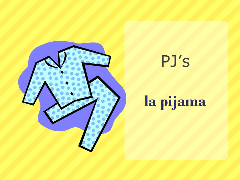 PJ’s la pijama