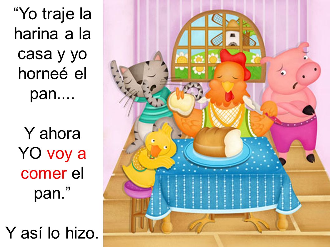 Yo traje la harina a la casa y yo horneé el pan