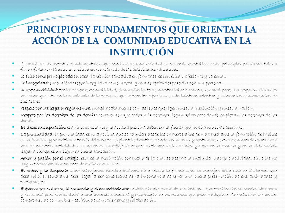 PRINCIPIOS Y FUNDAMENTOS QUE ORIENTAN LA ACCIÓN DE LA COMUNIDAD EDUCATIVA EN LA INSTITUCIÓN